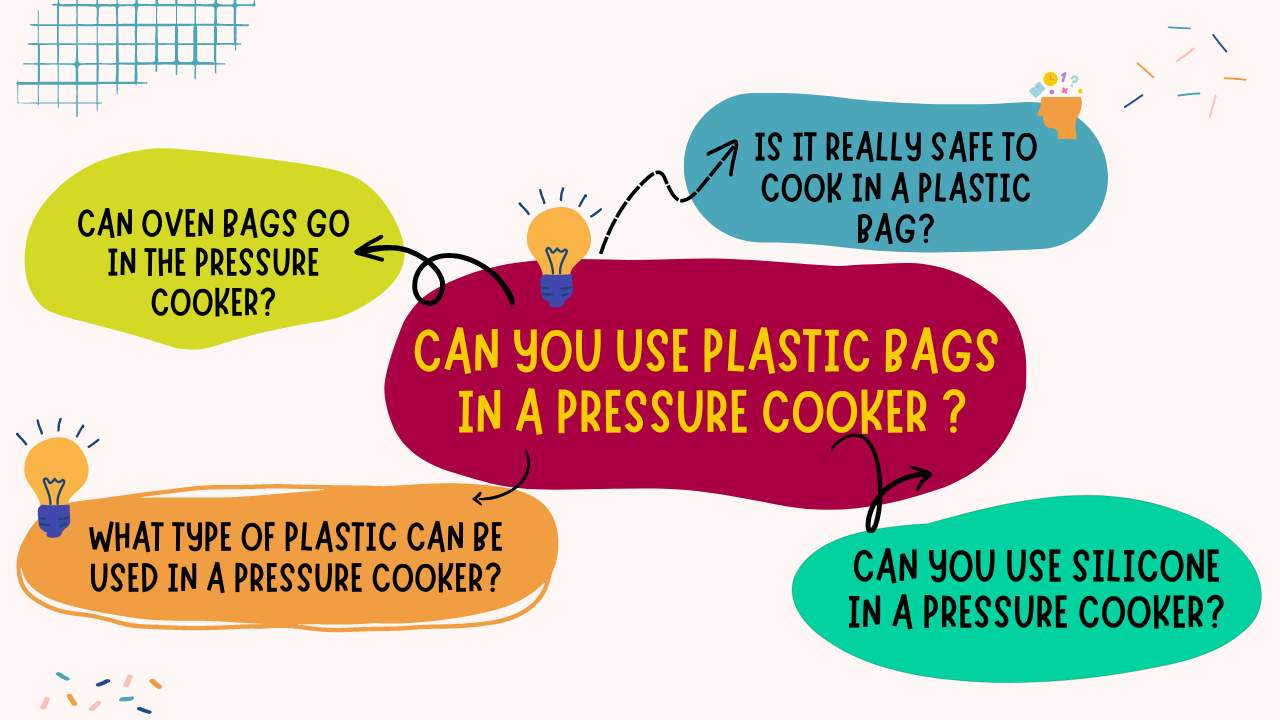 Can you use plastic bags in a pressure cooker