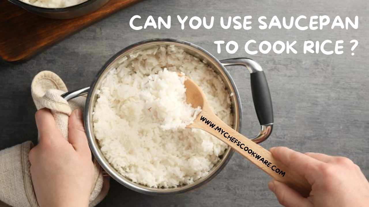 can you use a saucepan for rice