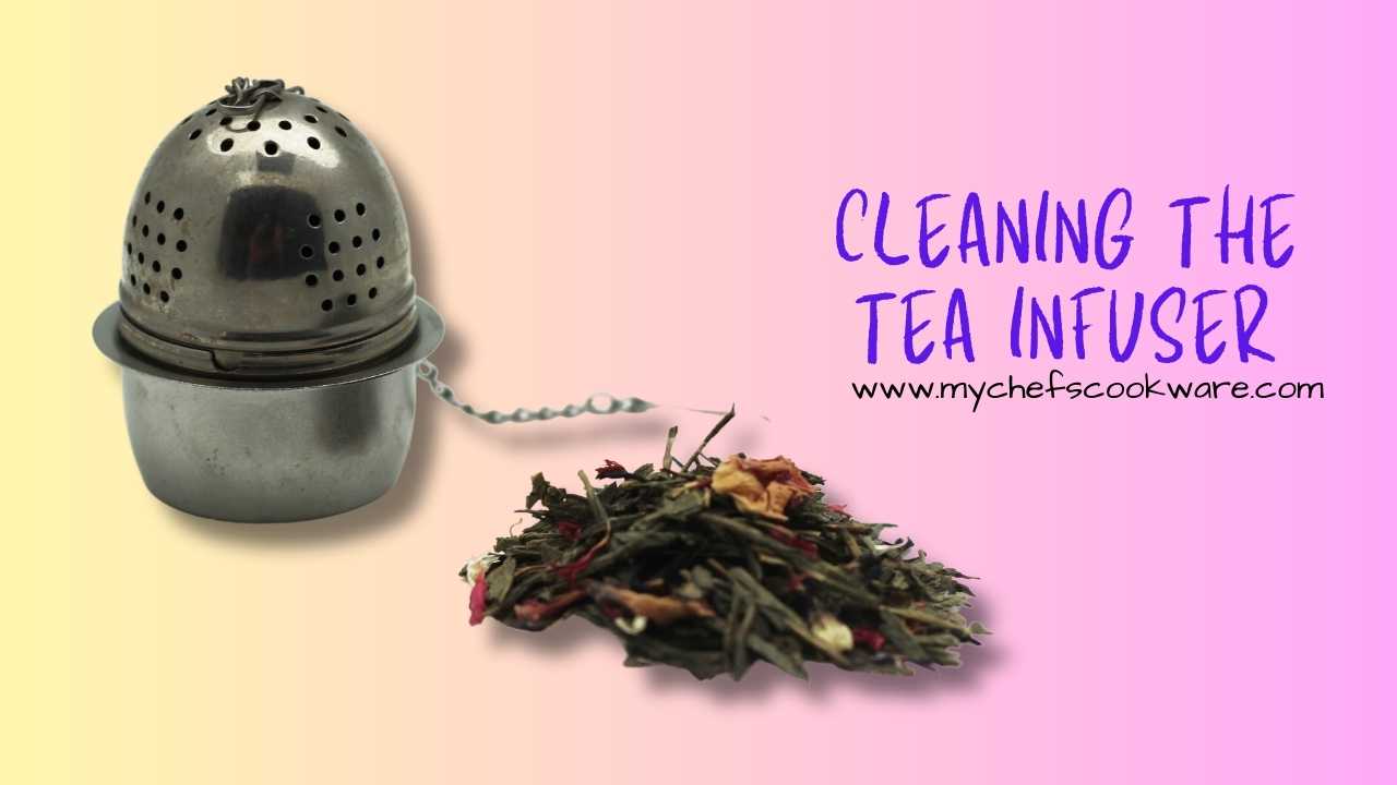 Master the Art of Tea Brewing How to Use a Tea Infuser for the Best