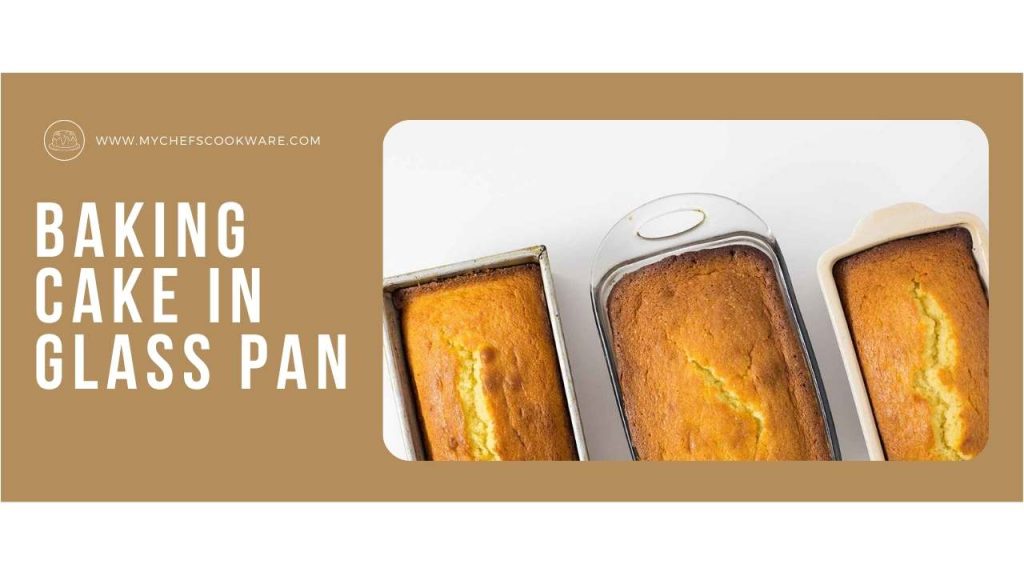 Baking Cake in Glass Pan Tips for Perfect Results Every Time My